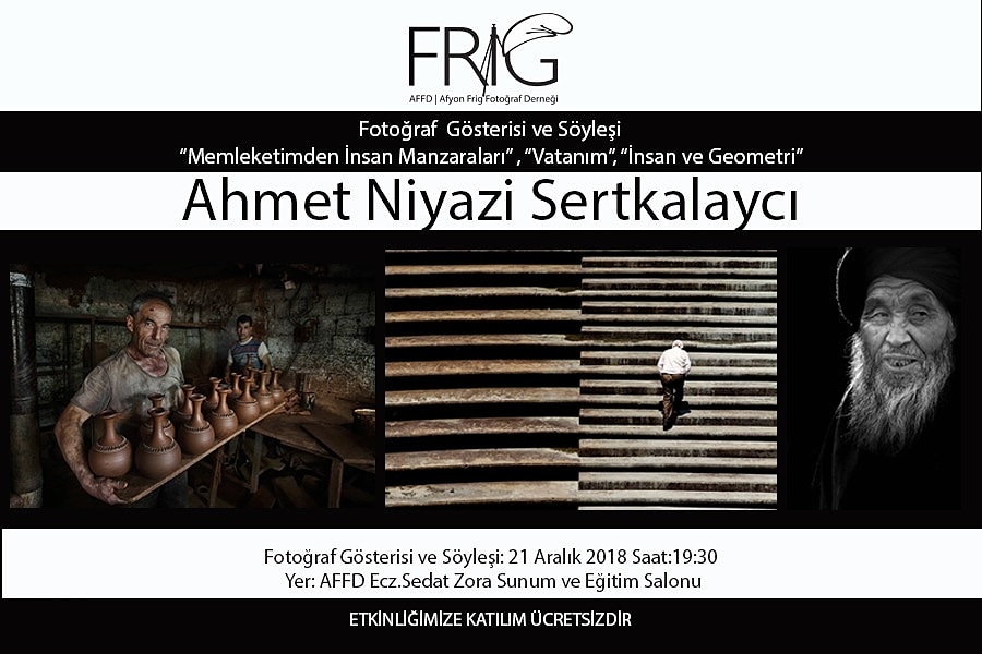 21 Aralık'ta Afyon Frig Fotoğraf Derneği'nin konuğuyum...