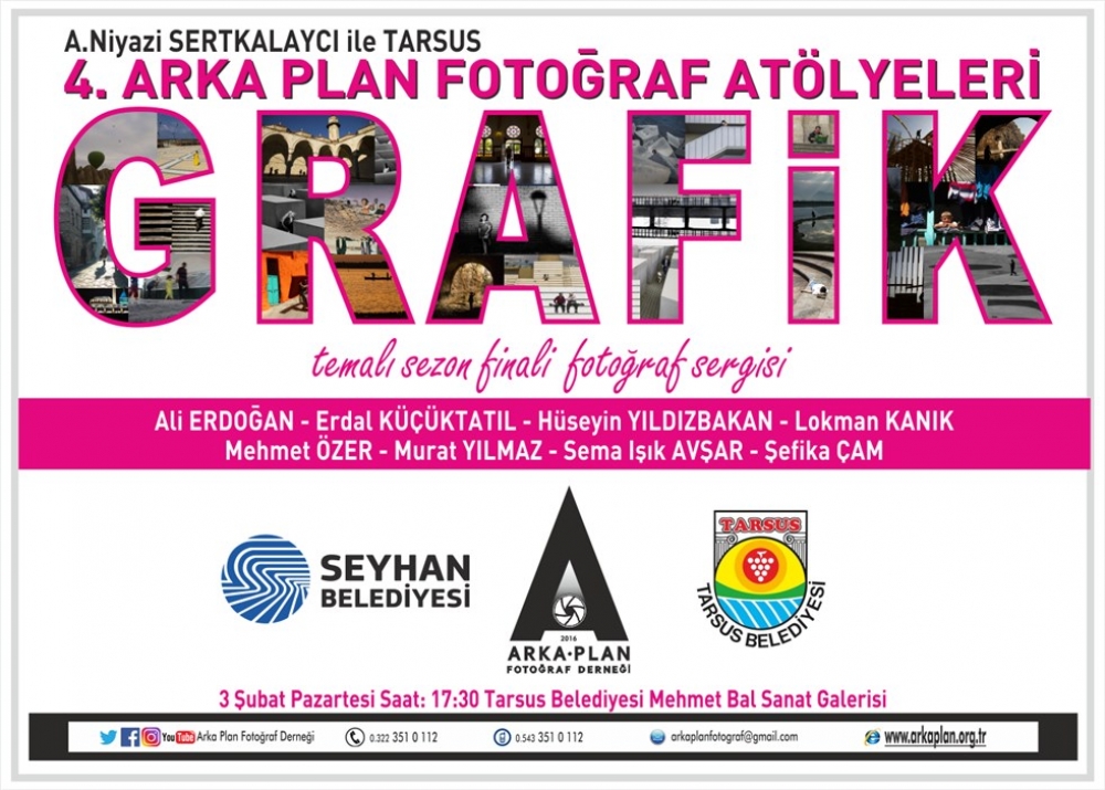 Arka Plan Tarsus Fotoğraf At&ouml;lyelerimizin son sergisini, Tarsus'ta a&ccedil;ıyoruz.