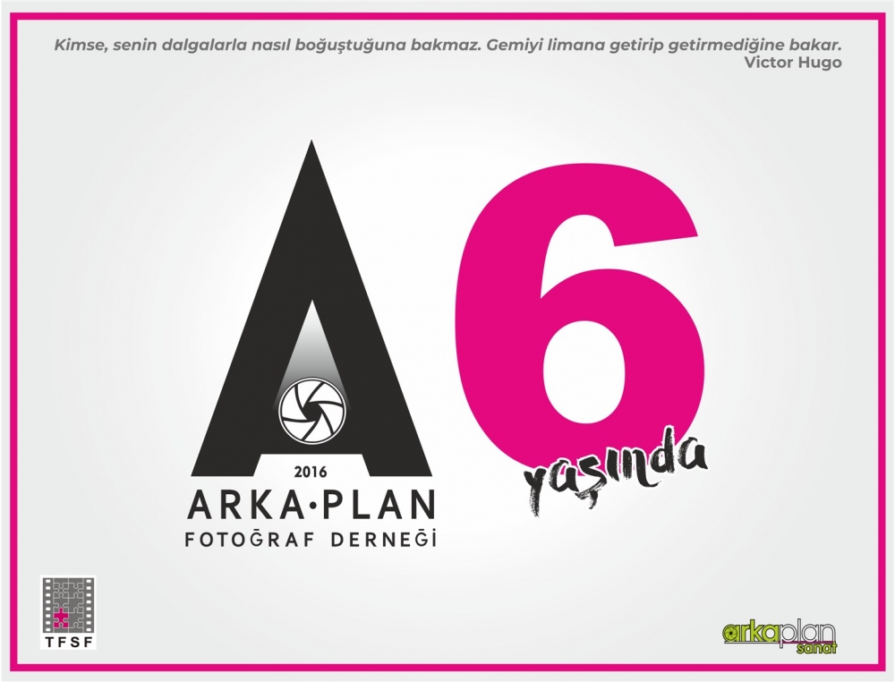 Arka Plan 6 yaşında...
